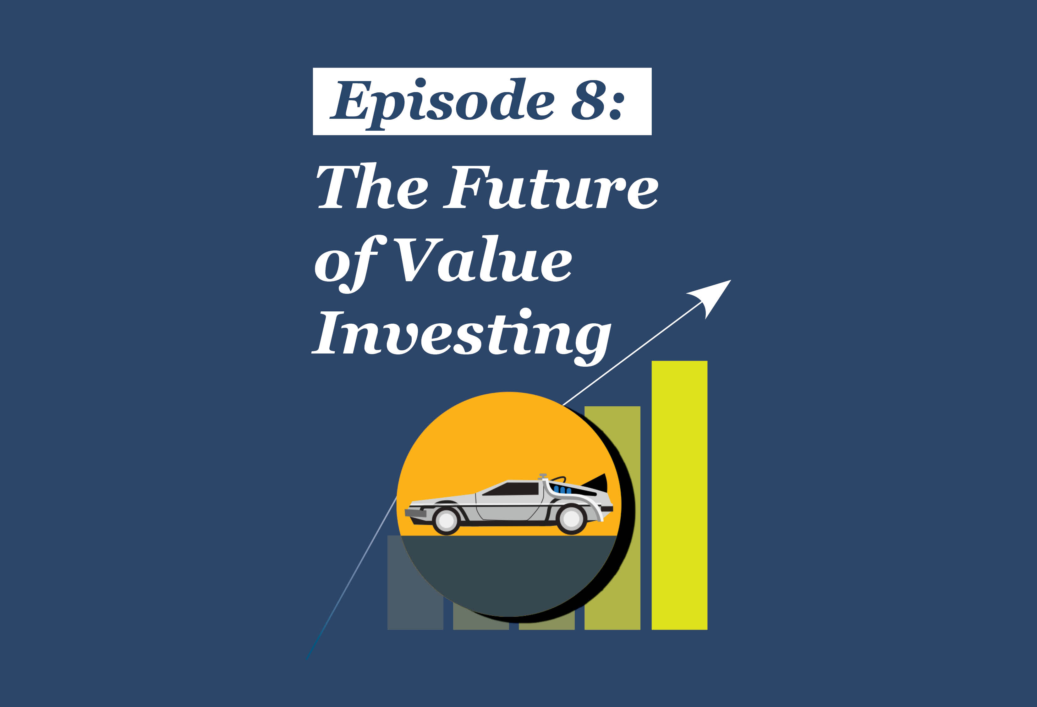 Absolute Return Podcast #8: The Future of Value Investing