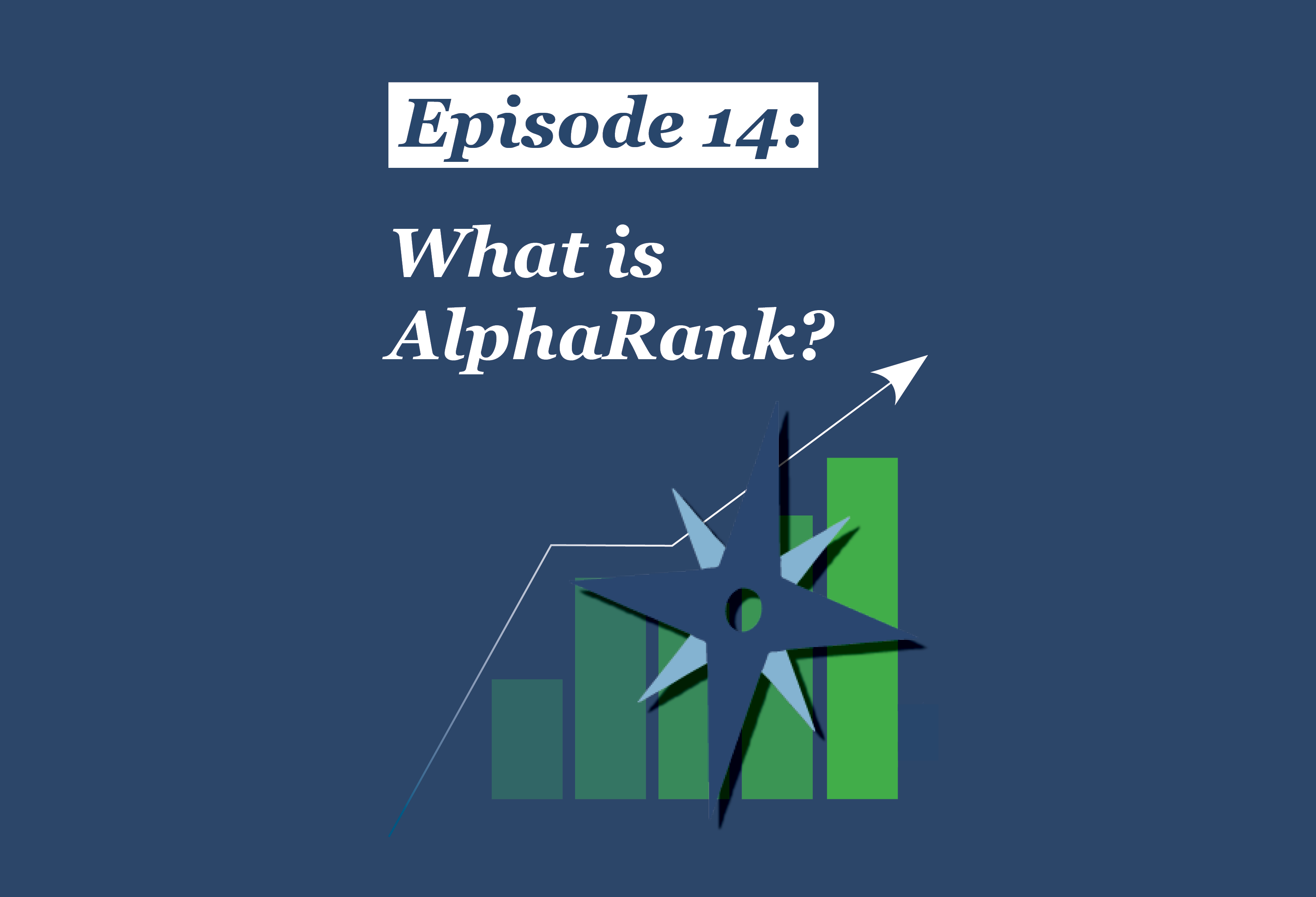 Absolute Return Podcast #14: What is AlphaRank?