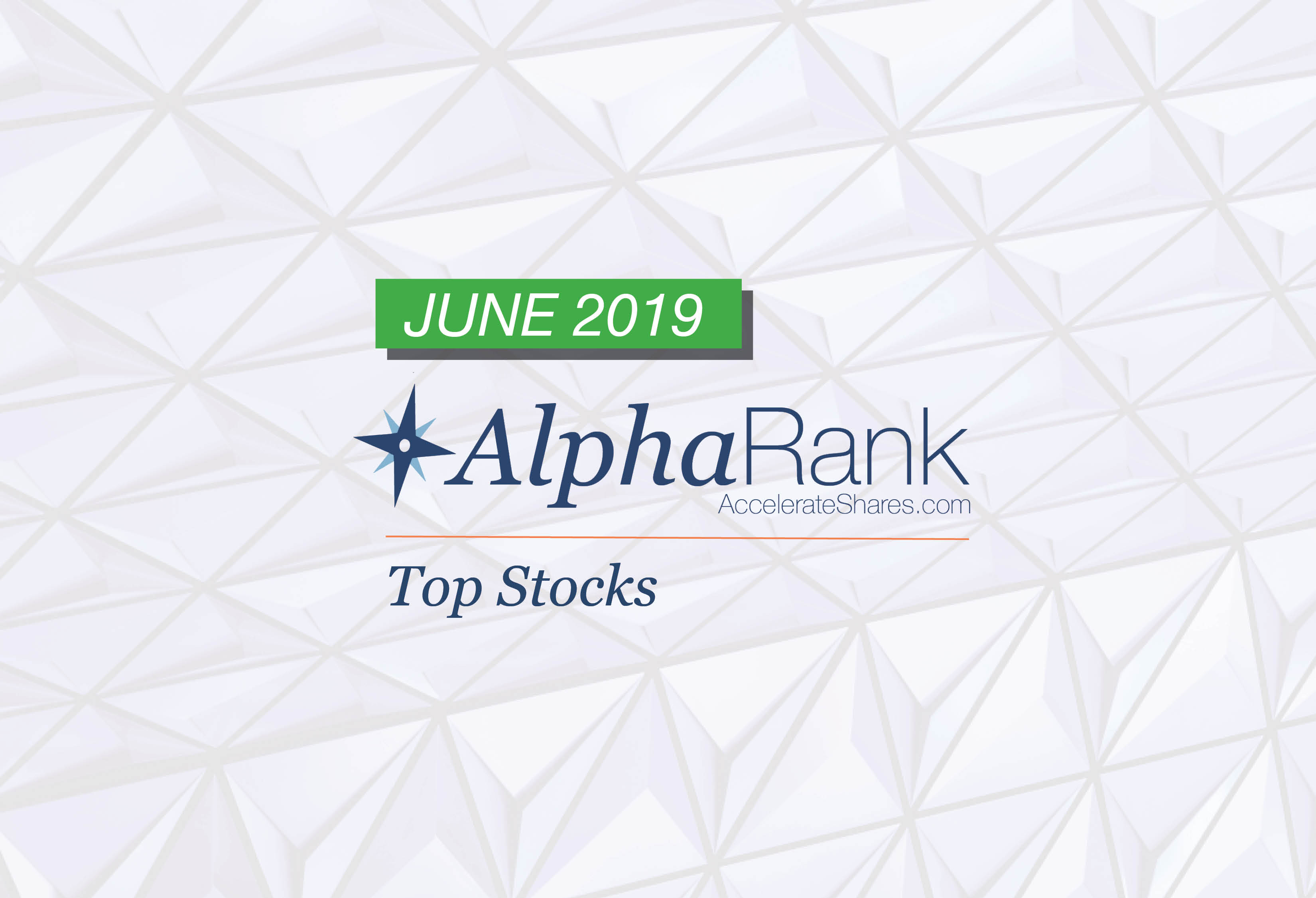 AlphaRank Top Stocks– June 2019