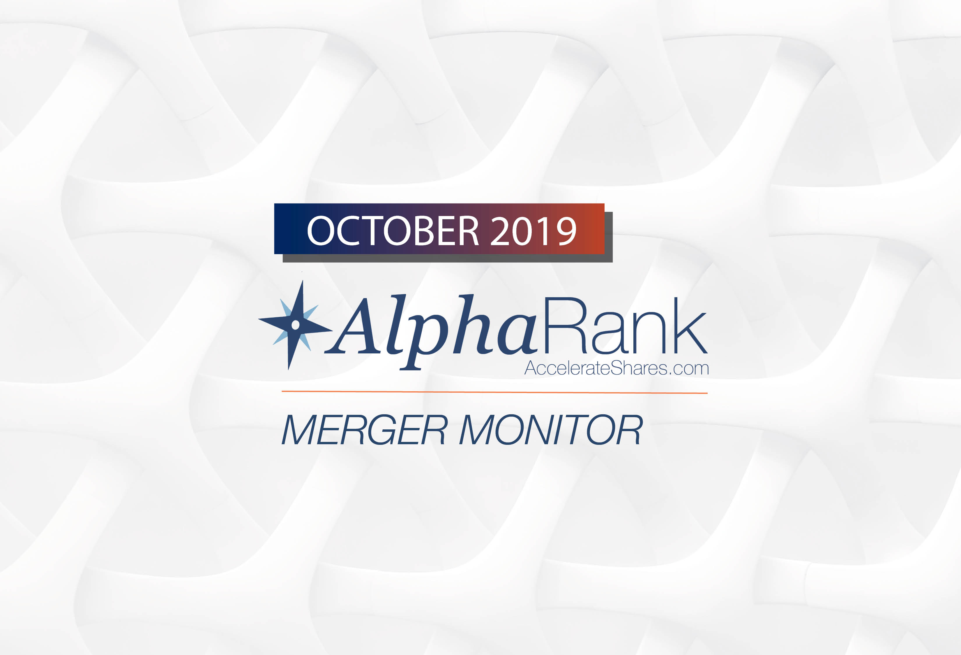 AlphaRank Merger Monitor— October 2019