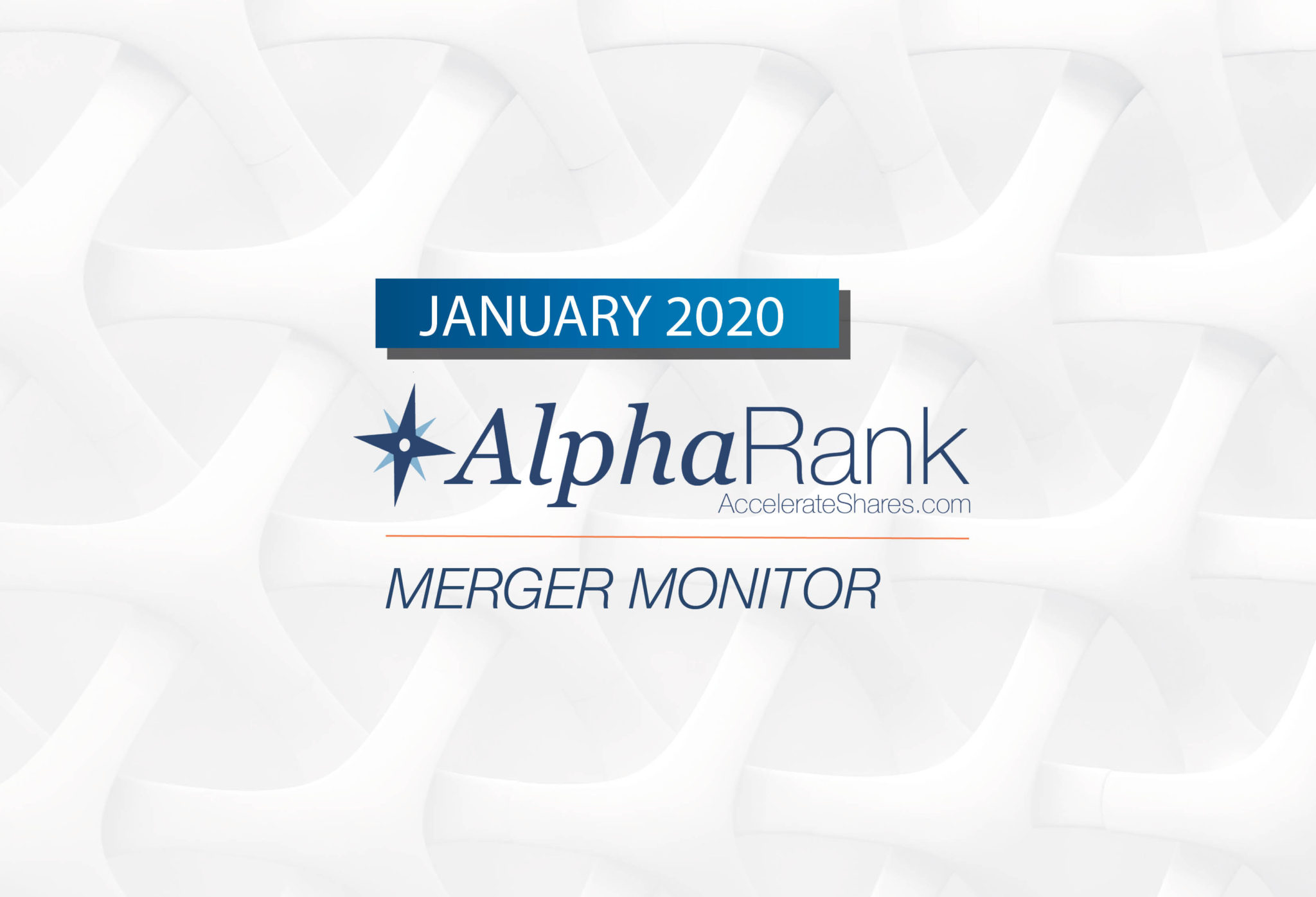 AlphaRank Merger Monitor—January 2020