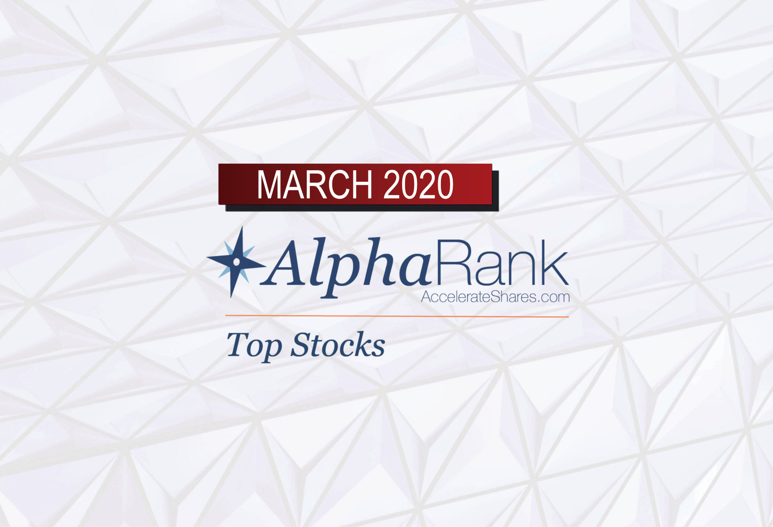 AlphaRank Top Stocks– March 2020