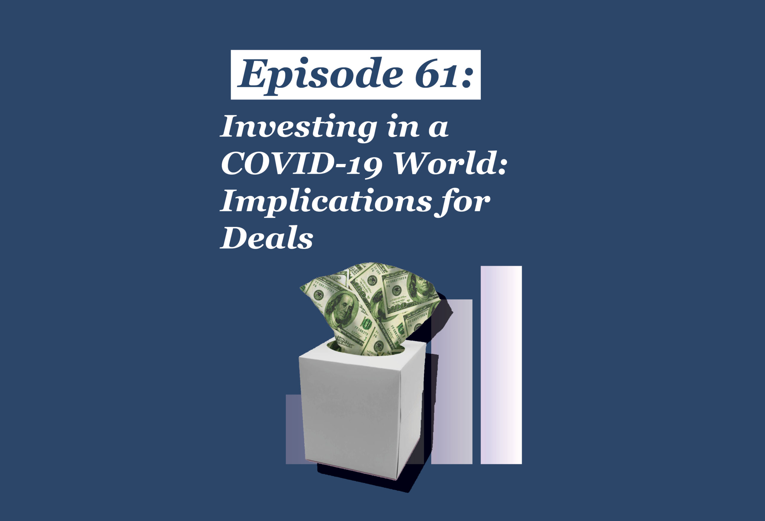 Absolute Return Podcast #61: Investing in a COVID-19 World: Implications for Deals