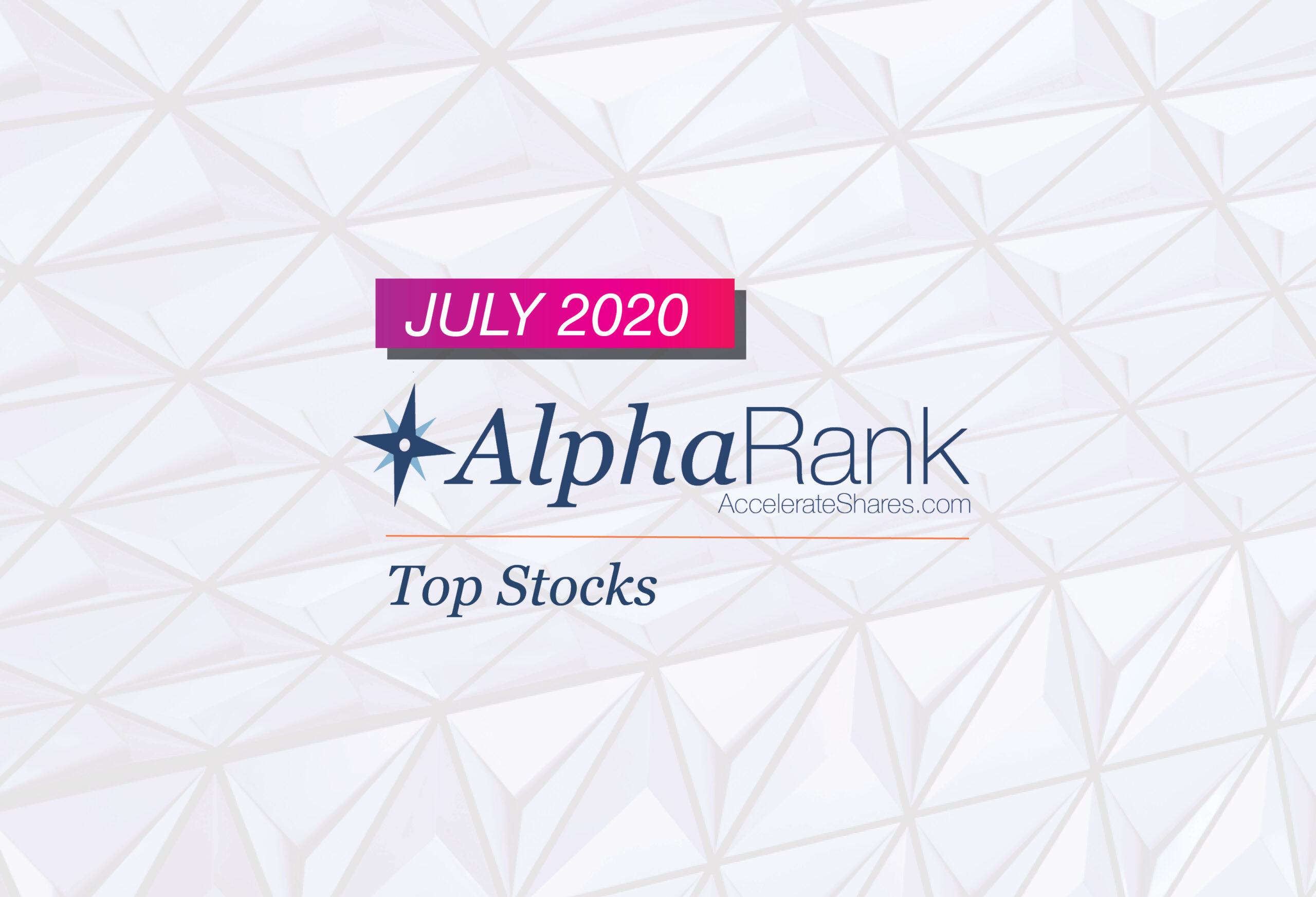 AlphaRank Top Stocks—July 2020