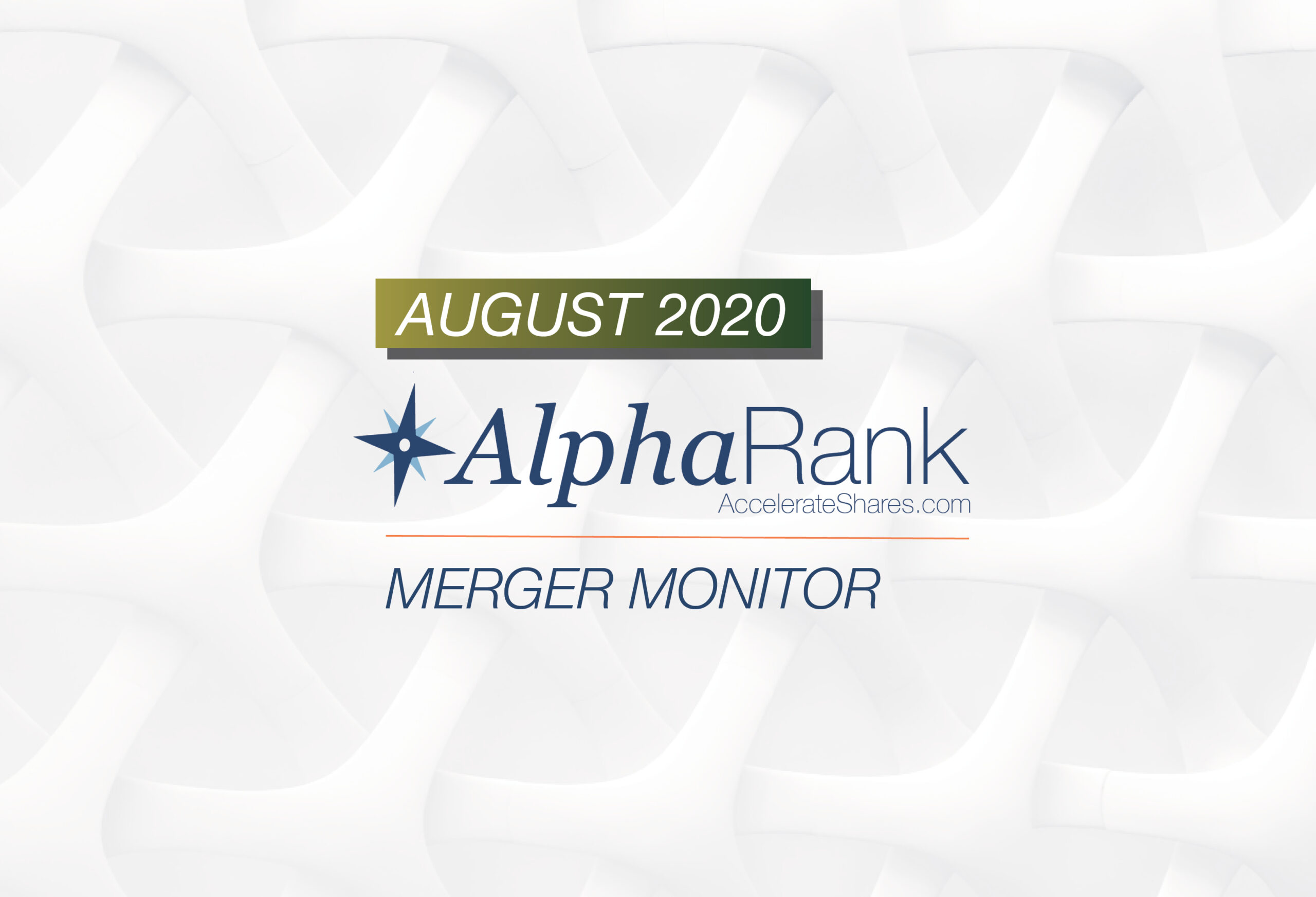 AlphaRank Merger Monitor – August 2020