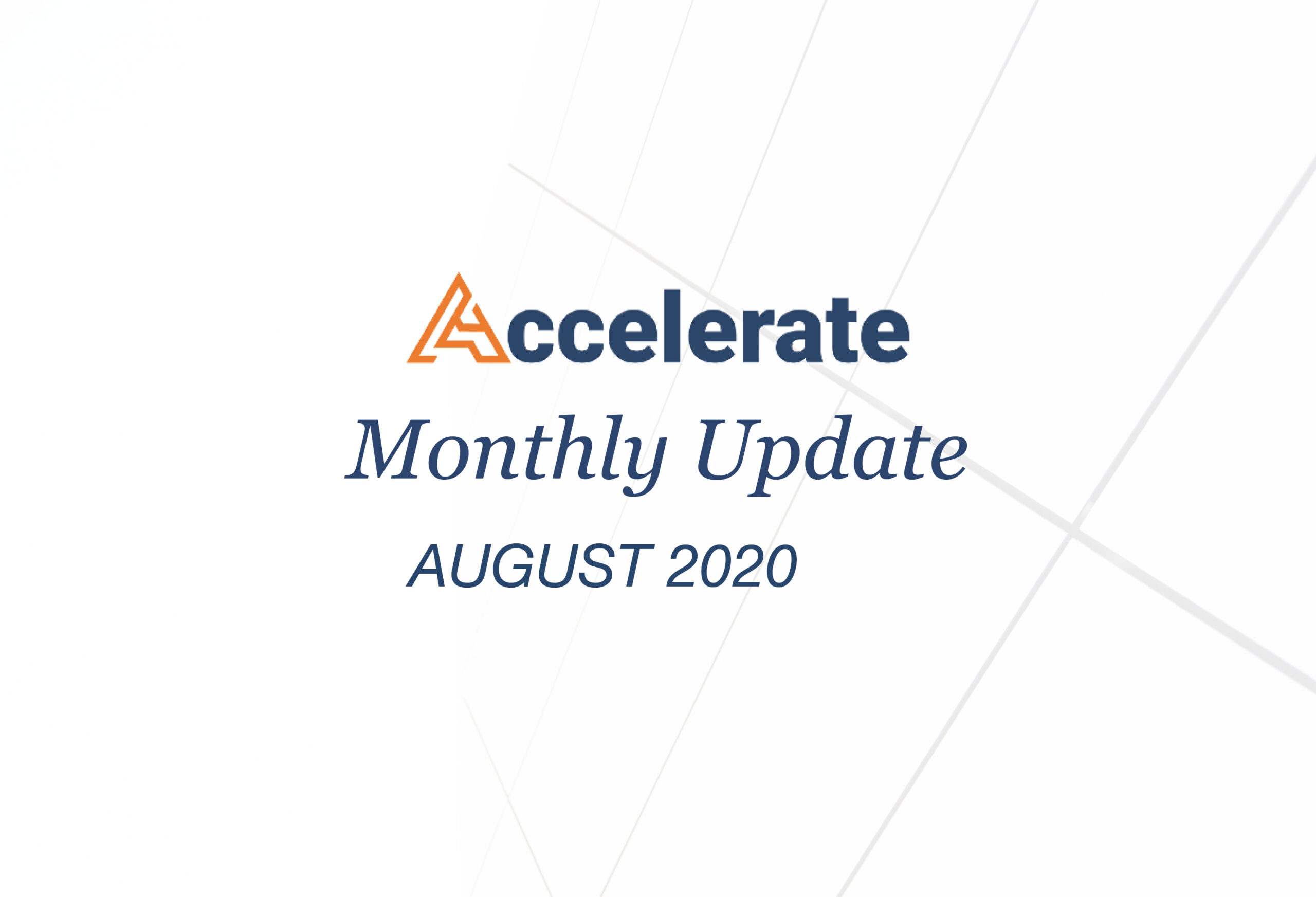 Accelerate Monthly Update – August 2020