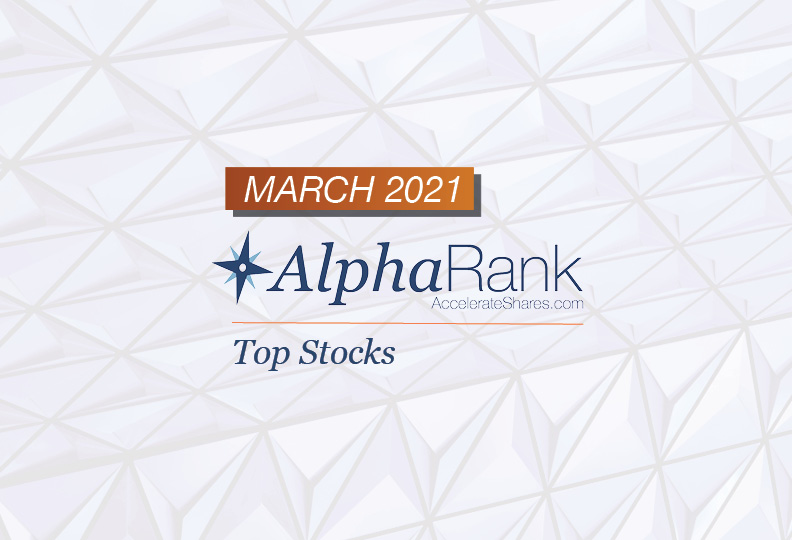 AlphaRank Top Stocks- March 2021
