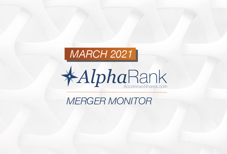 AlphaRank Merger Monitor – March 2021