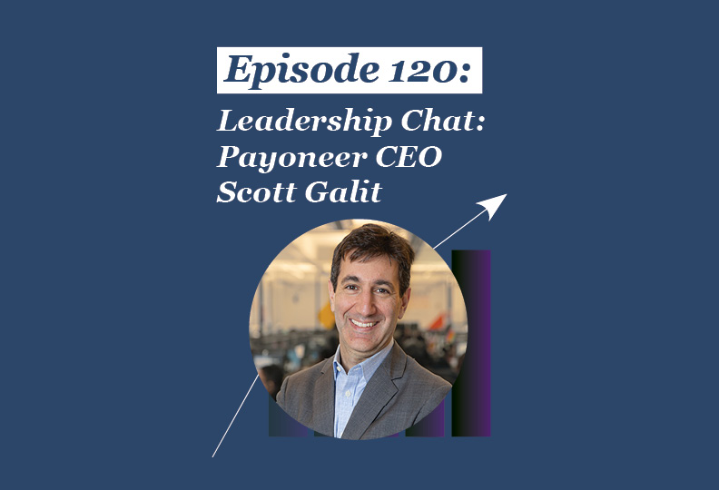 Absolute Return Podcast #120: Leadership Chat: Payoneer CEO Scott Galit