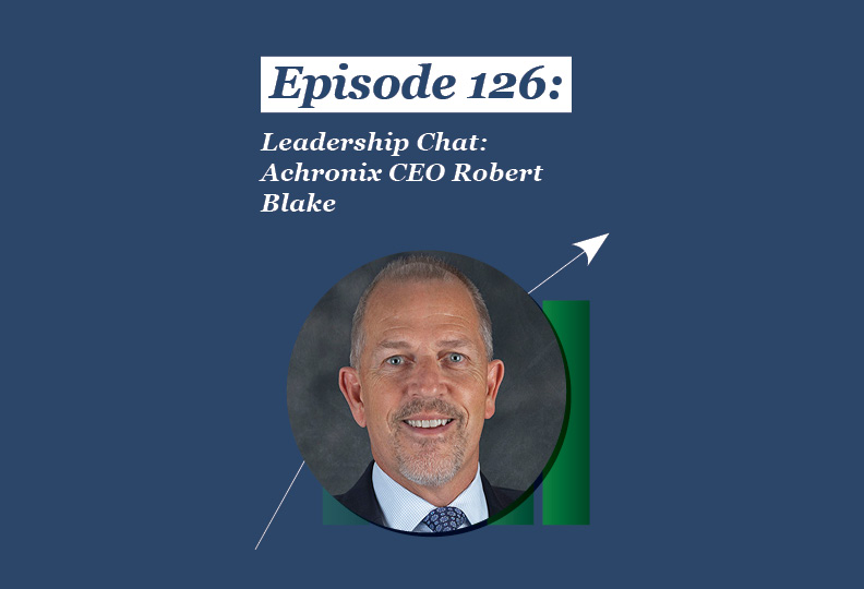 Absolute Return Podcast #126: Leadership Chat: Achronix CEO Robert Blake