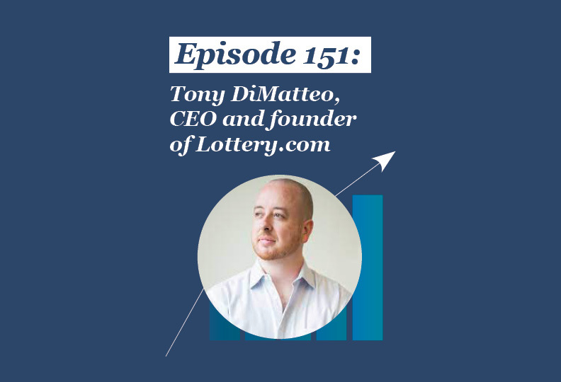 Absolute Return Podcast #151: Tony DiMatteo, CEO and founder of Lottery.com