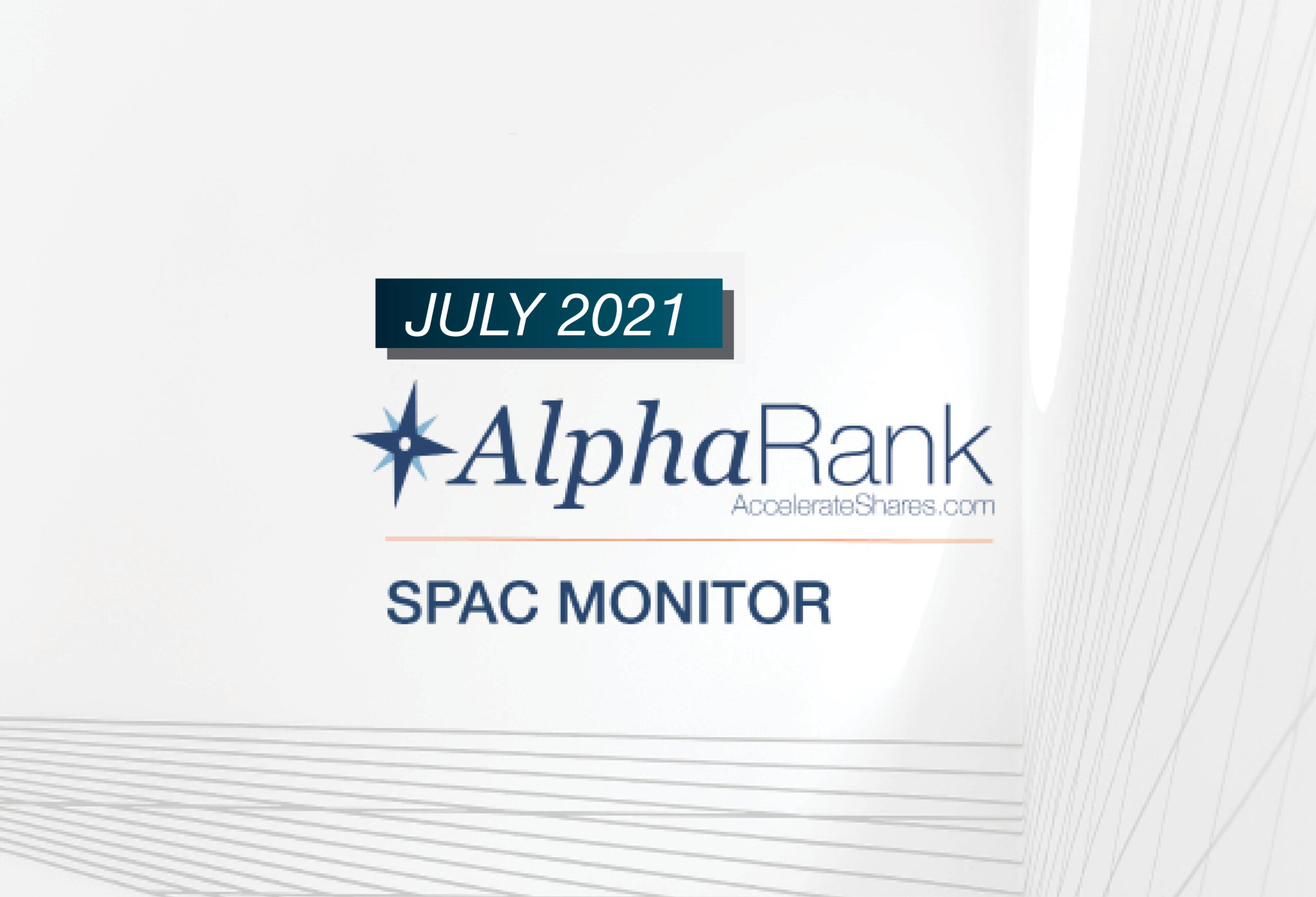 AlphaRank SPAC Monitor – July 2021