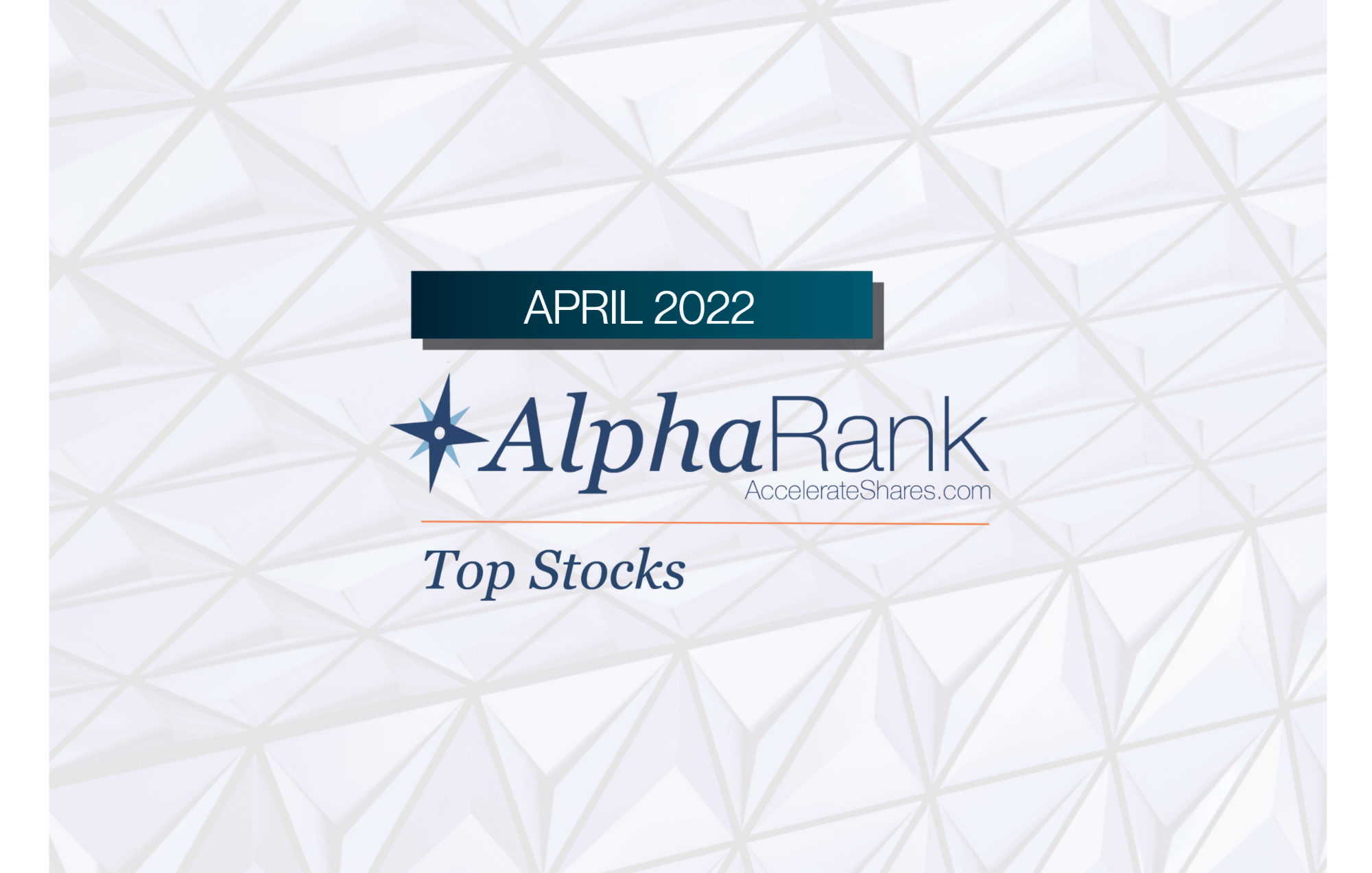 AlphaRank Top Stocks – April 2022