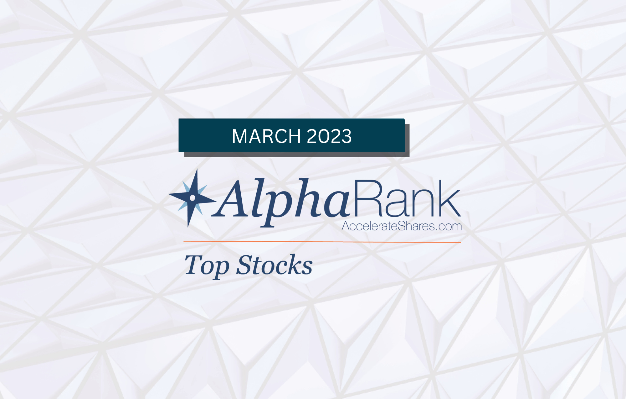 AlphaRank Top Stocks – March 2023