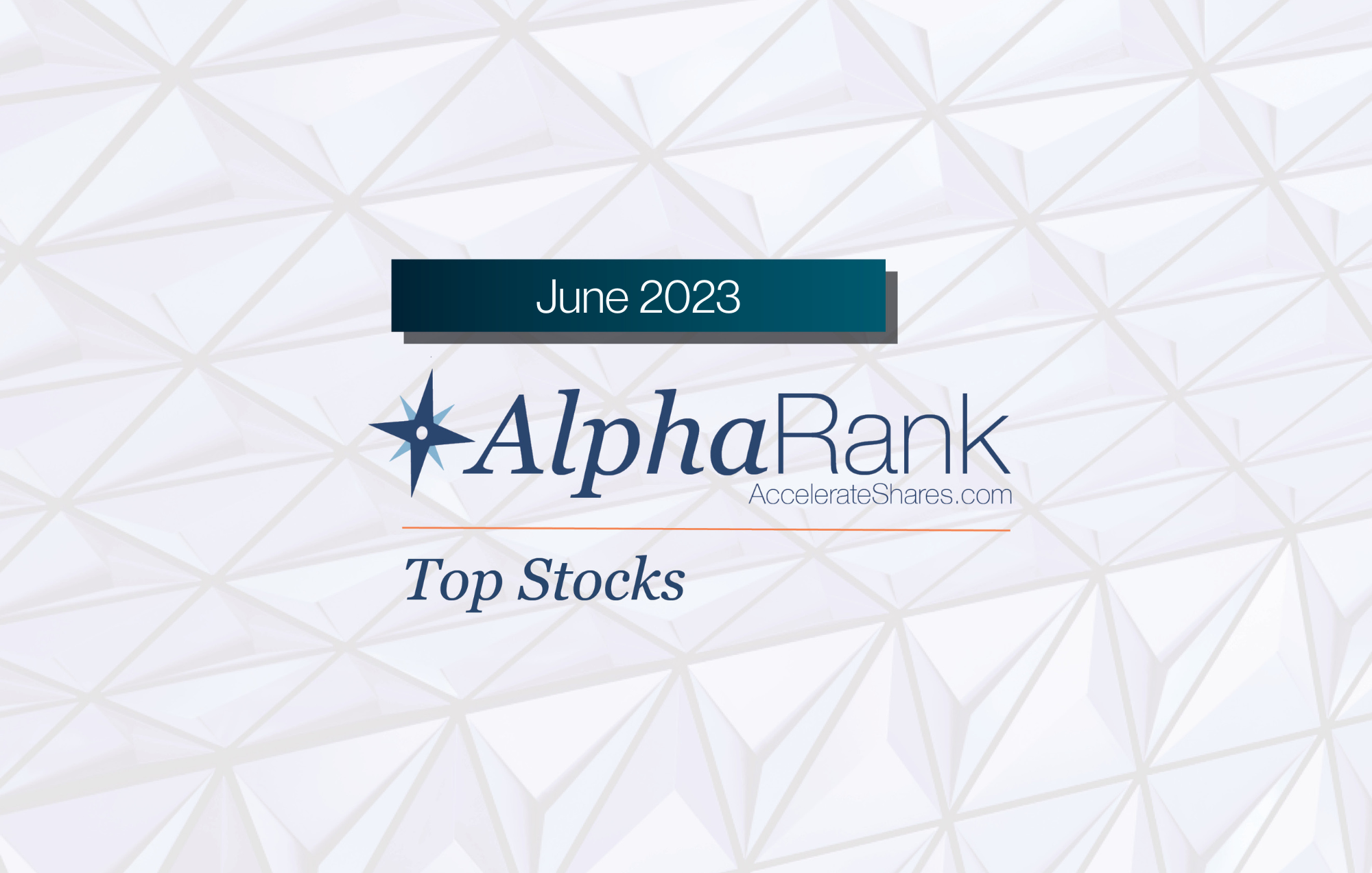 AlphaRank Top Stocks – June 2023