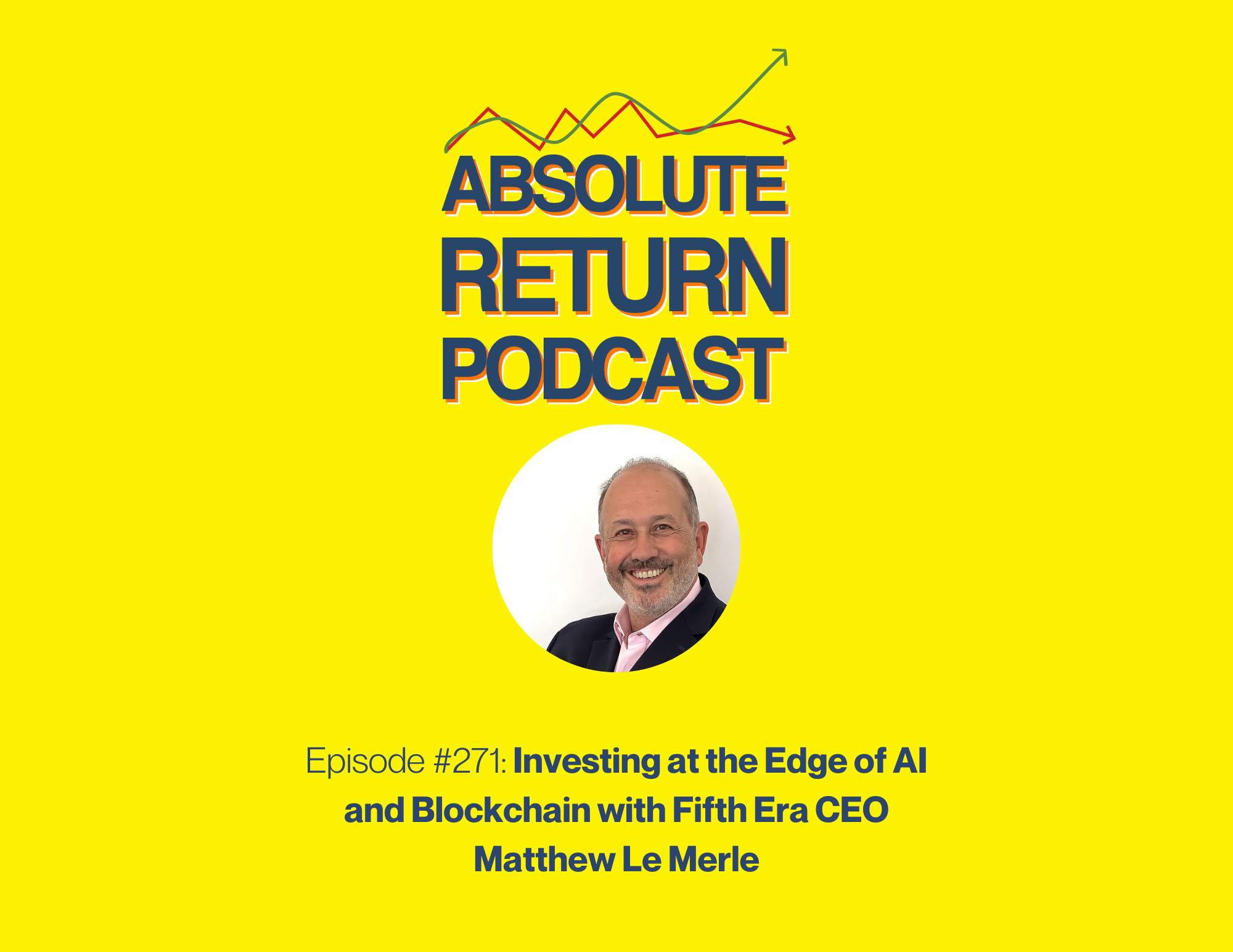 #271 – Investing at the Edge of AI and Blockchain with Fifth Era CEO Matthew Le Merle